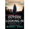 Outside Looking In - Michael Wood