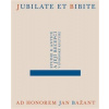 Jubilate et bibite. Studie k antice a její recepci v evropské kultuře. Ad honorem Jan Bažant - Daniela Čadková, Jakub Čechvala, Eliška Poláčková, Alena Sarkissian