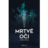 Mrtvé oči - Martin Michal