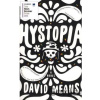 Hystopia - David Means