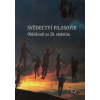 Svědectví filosofie Ohlédnutí za 20 stoletím - Blecha Ivan ed