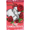 Pani Gangstrová - Verona Štrba Škultéty