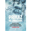 Príkaz na zmrazenie - Browder Bill