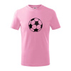 I love futbal lopta - Tričko detské bavlnené - 122 cm/6 rokov ( Ružová )