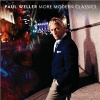 Paul Weller - More Modern Classics (Limited Deluxe Edition)