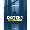 Doteky bezmoci - Cílek Roman