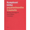 Komplexní léčba popáleninového traumatu (Radana Königová, Josef Bláha a kolektív )