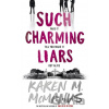Such Charming Liars - Karen M. McManus