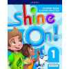 Shine On!: Level 1: Student Book with Extra Practice