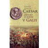 Zápisky o vojne v Galii - Gaius Iulius Caesar