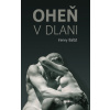 Oheň v dlani - Ireney Baláž