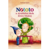 Nototo a strašidelná škola Elvíry Múdrej