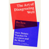 Art of Disagreeing Well