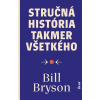 Stručná história takmer všetkého - Bill Bryson