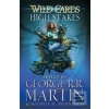 Wild Cards 11 High Stakes (George R. R. Martin)