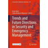 Trends and Future Directions in Security and Emergency Management - Tušer Irena Hošková Mayerová Šárka