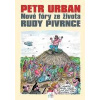 Nové fóry ze života Rudy Pivrnce - Petr Urban