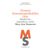 Zrození kinematografického času - Mary Ann Doaneová