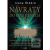 NÁVRATY do odložených tě… (Ivana Štědrá)