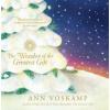 The Wonder of the Greatest Gift: An Interactive Family Celebration of Advent