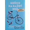Košice na každý deň - 366 tipov na použitie mesta - Milan Kolcun