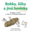 Bobky, šišky a jiná hovínka - Nicola Davies