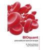 Kniha - Bioquant laserová terapia (Laserové ožarovanie krvi, ako vám môže pomocť, čo o ňom neviete)