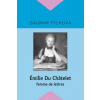 Émilie Du Châtelet - Dagmar Pichova