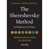 The Shereshevsky Method to Improve in Chess: From Club Player to Master