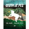 Cesta je pes - Petr Šesták