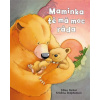 Maminka tě má moc ráda - Jilian Harker