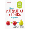 Zábavná matematika a logika pro bystré děti - Václav Fořtík