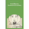 The Memoir of an Anti-Hero - Kornel Filipowicz