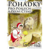 Pohádky pro poslech a první čtení - Alena Smyslilová