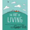 Art of Living: Reflections on Mindfulness and the Overexamined Life