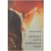 Krížová cesta - Posilnenia viery - Martin Šafárik