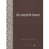 Zo starých časov - Janko Jesenský - online doručenie