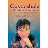 Cesta duše aneb odkud kam jdeme