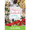 E-kniha Vánoční kuchařka pro kluky a holky - Svatava Vašková