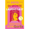 Anita de Monte Laughs Last - Xochitl Gonzalez