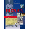 Filozofia - Čo by sme mali vedieť - Tiefenbacherová Angelika