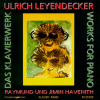 LEYENDECKER,U.: Piano Music (CD)