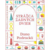 Strážca zadných dvier - Podracká Dana