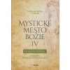 Mystické mesto Božie IV - Korunovanie - Mária od Ježiša z Agredy