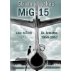 Stříbrný tryskáč MiG-15 (Libor Režňák)