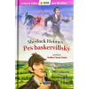 Sherlock Holmes: Pes baskervillský - Arthur Conan Doyle