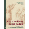 Vydajte dôvod vašej nádeje
