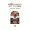 Ježíš Kristus, náš Spasitel - Vicente Ferrer Barriendos