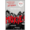 Jennifer Mathieu - Moxie