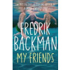My Friends - Fredrik Backman, Simon & Schuster Ltd